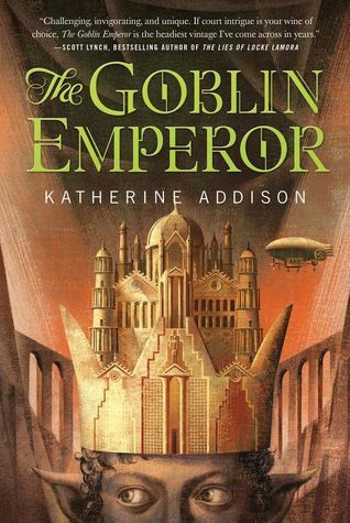 Goblin emperor by Katherine Addison